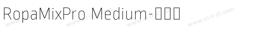 RopaMixPro Medium字体转换
